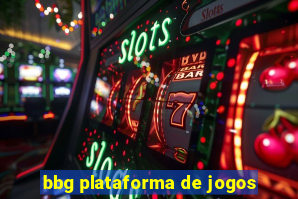 bbg plataforma de jogos