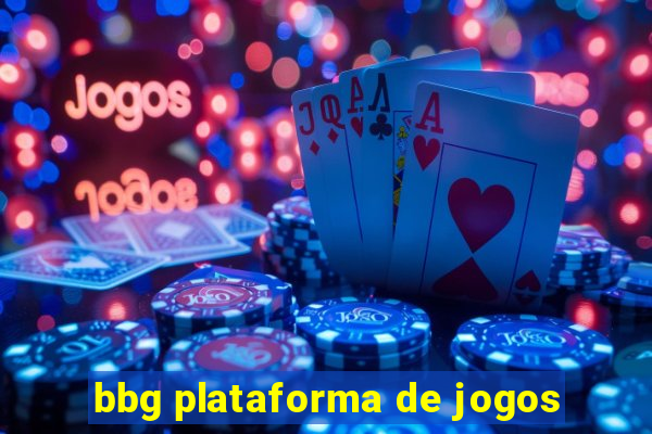 bbg plataforma de jogos