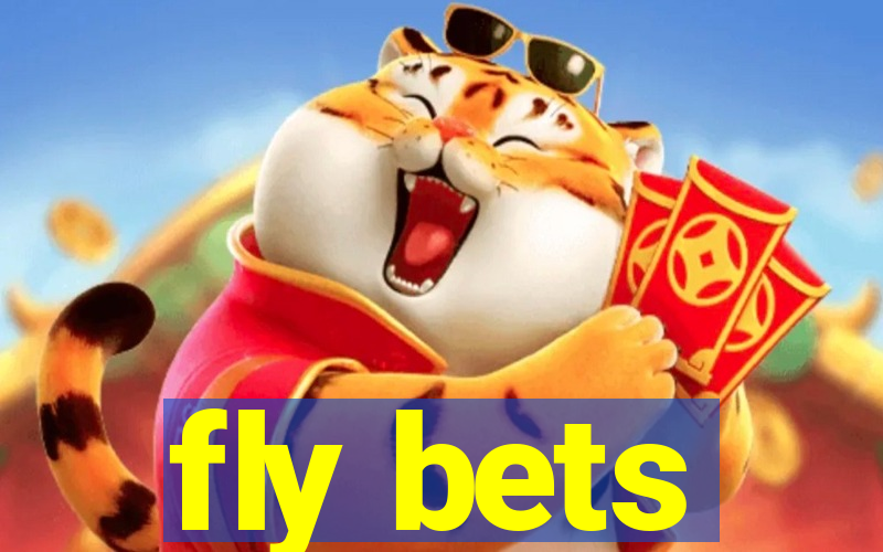 fly bets