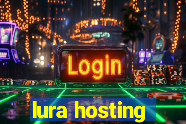 lura hosting