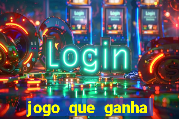 jogo que ganha dinheiro na internet