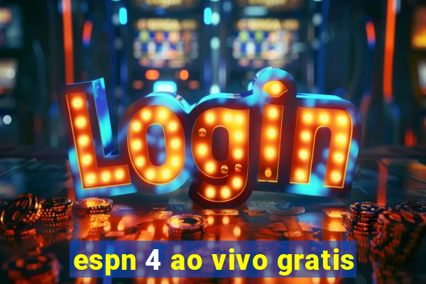 espn 4 ao vivo gratis