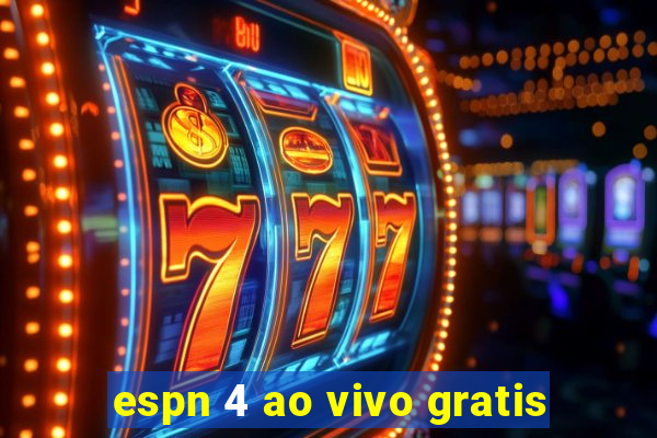 espn 4 ao vivo gratis