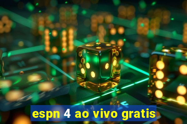 espn 4 ao vivo gratis