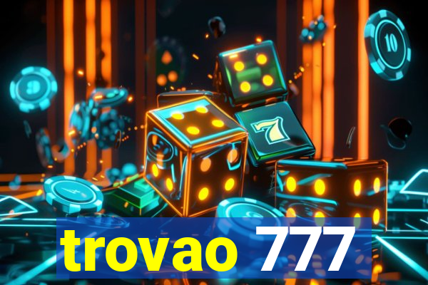 trovao 777