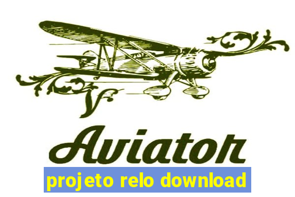 projeto relo download