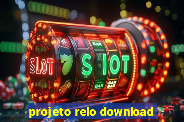 projeto relo download