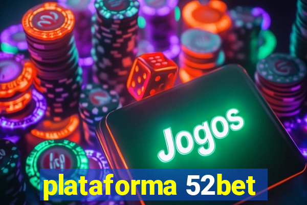 plataforma 52bet