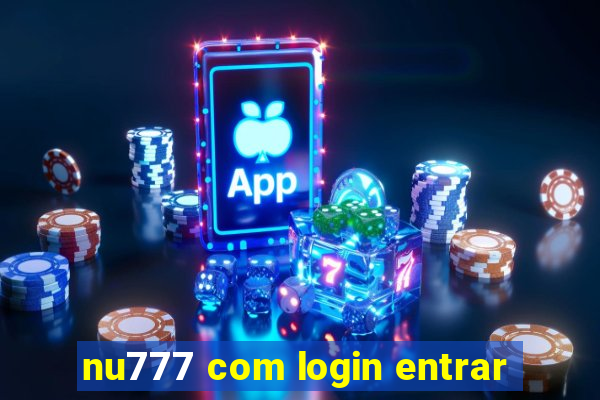 nu777 com login entrar