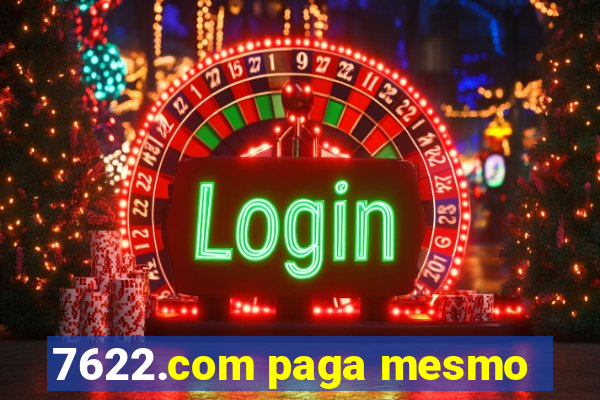 7622.com paga mesmo