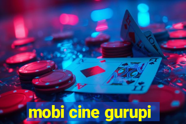 mobi cine gurupi