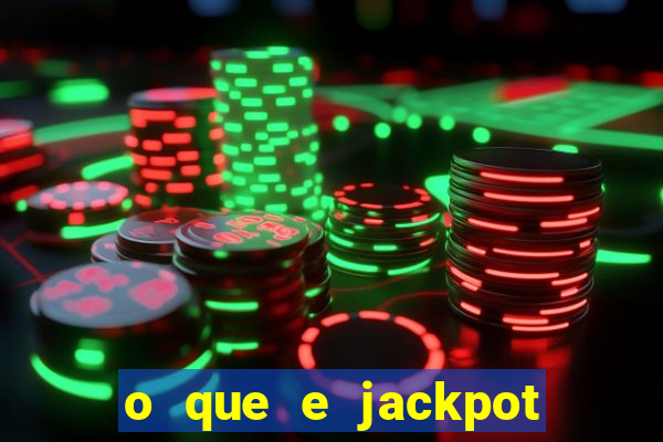 o que e jackpot no jogo do tigre