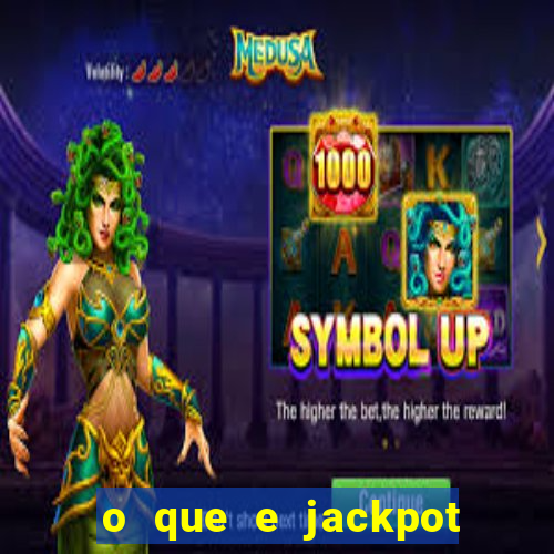 o que e jackpot no jogo do tigre