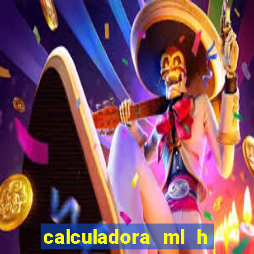 calculadora ml h para mcg kg min