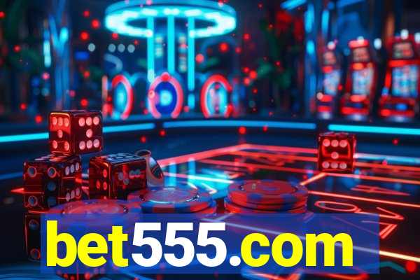 bet555.com