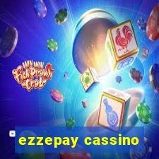 ezzepay cassino