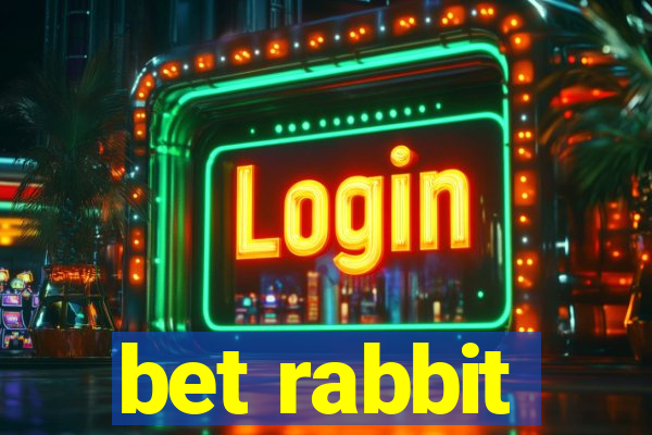 bet rabbit