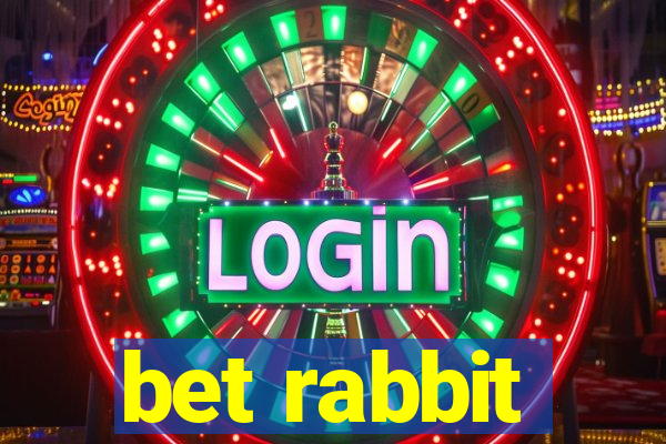 bet rabbit