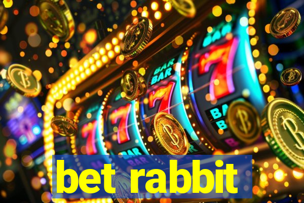 bet rabbit