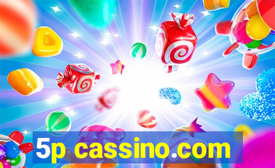 5p cassino.com