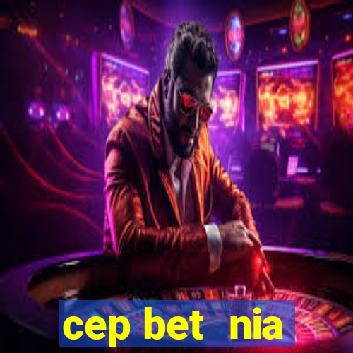 cep bet  nia