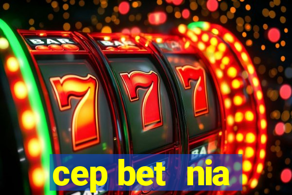 cep bet  nia