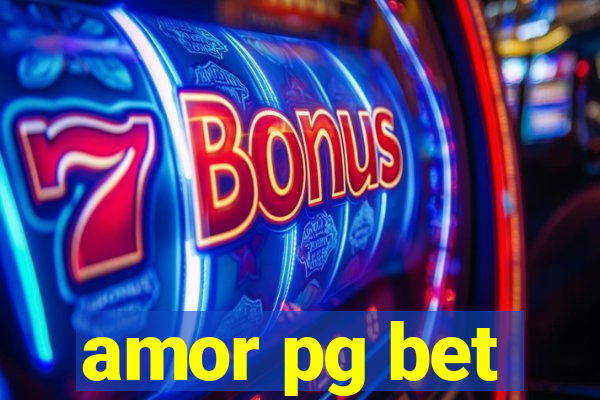 amor pg bet