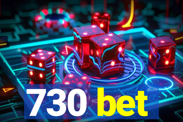 730 bet