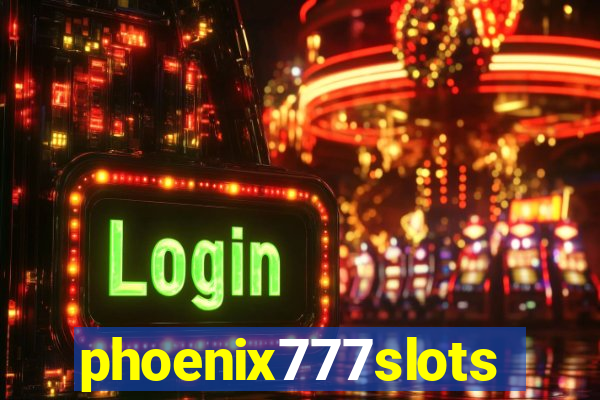 phoenix777slots