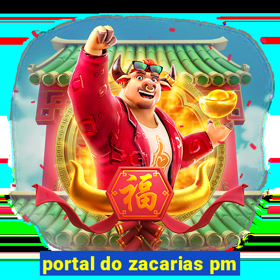 portal do zacarias pm