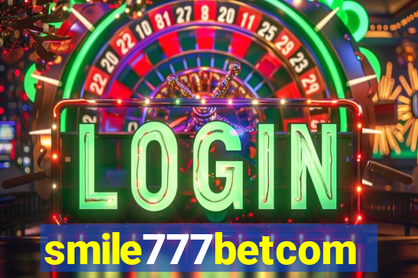 smile777betcom