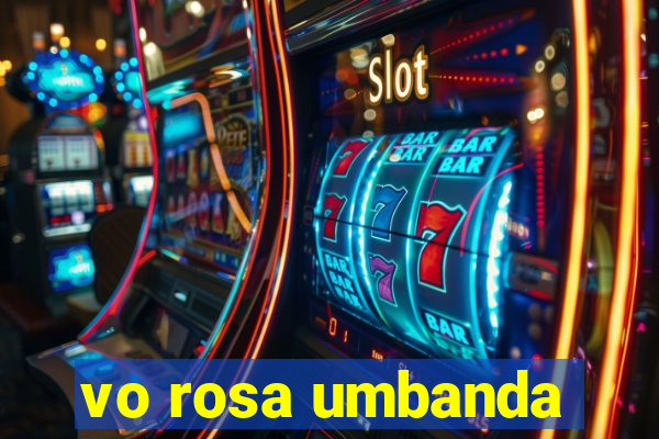 vo rosa umbanda