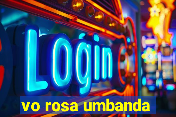 vo rosa umbanda