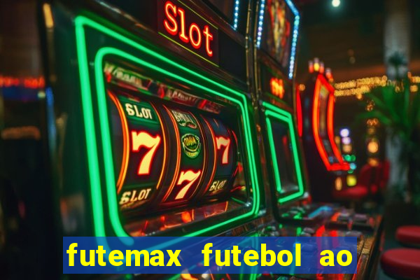 futemax futebol ao vivo na tv