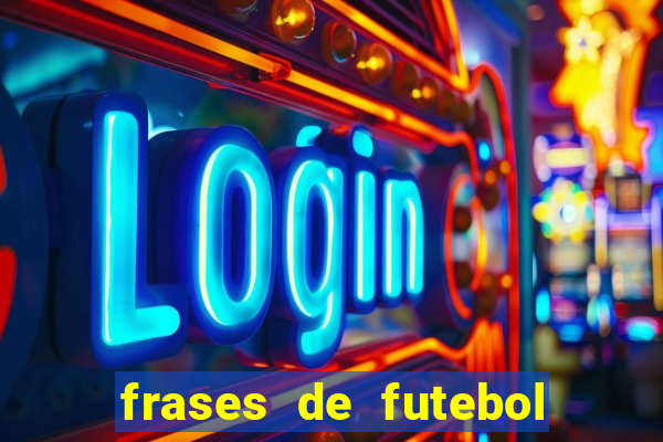 frases de futebol feminino para status tumblr