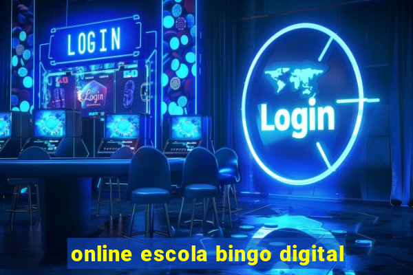 online escola bingo digital