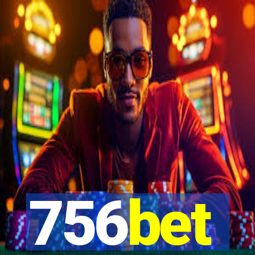 756bet