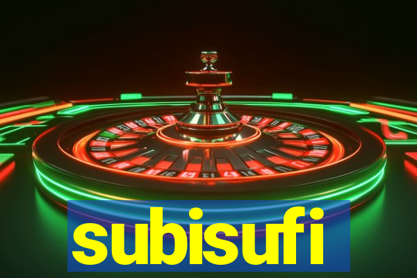 subisufi