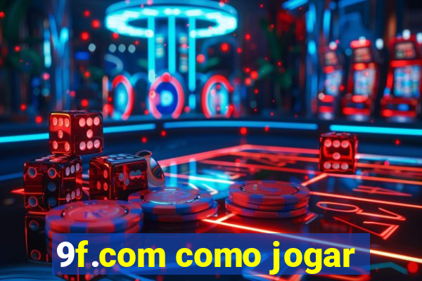 9f.com como jogar