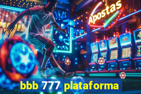 bbb 777 plataforma