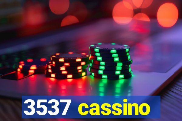 3537 cassino