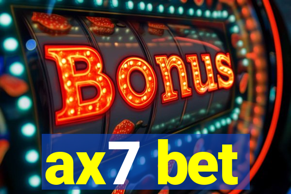 ax7 bet