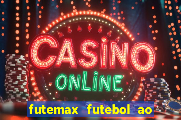 futemax futebol ao vivo hd