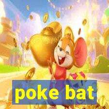 poke bat