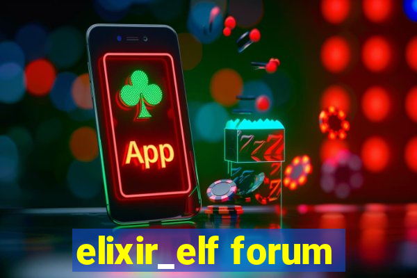 elixir_elf forum