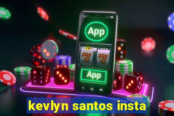 kevlyn santos insta