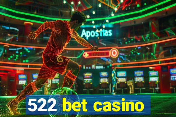 522 bet casino