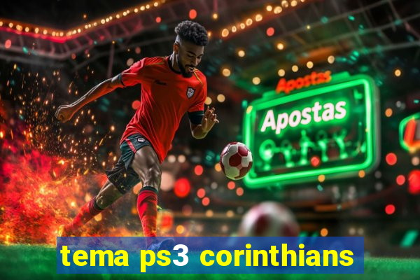 tema ps3 corinthians