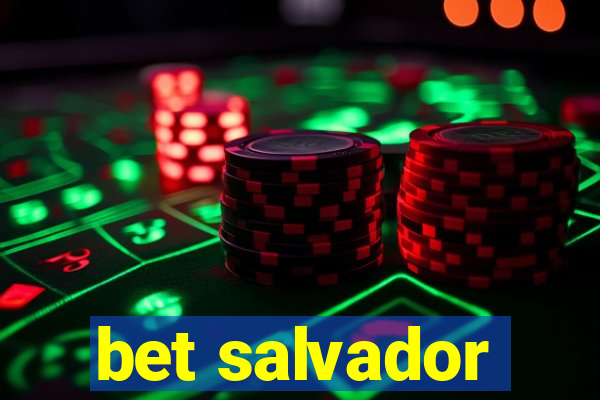 bet salvador