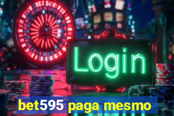 bet595 paga mesmo